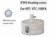 Anti-corrosive PTFE Heating cover (up to 200C) with PTFE vacuum chucks FOR VTC-100PA - MTI-PTFE-VTC100PA - Thasar Store